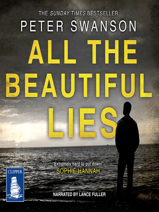Title details for All the Beautiful Lies by Peter Swanson - Available